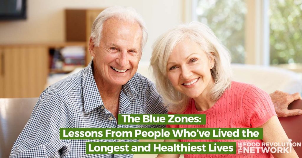 Blue Zones: Live A Longer, Healthy, and Happy Life