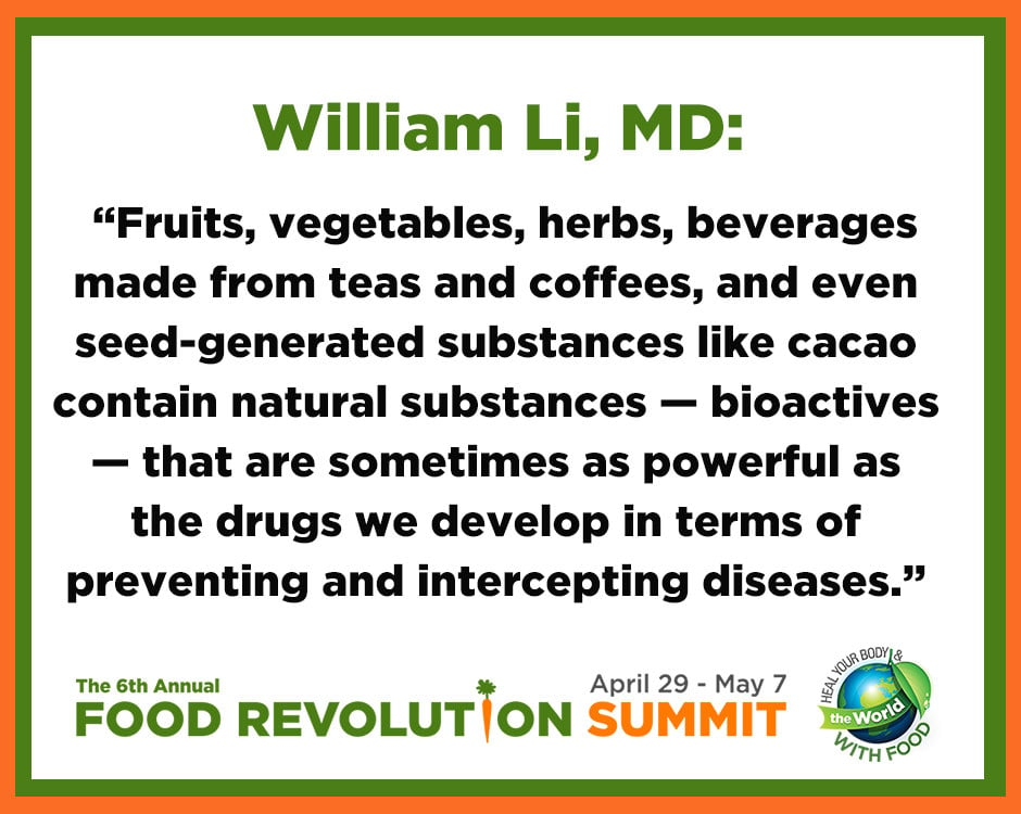 Quote about healing foods by William Li, MD, during the Food Revolution Summit