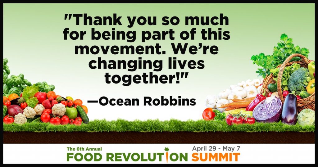 Food Revolution Summit quote by Ocean Robbins