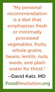 Healthy diet quote by David Katz, MD