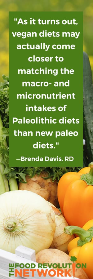 Quote by Brenda Davis, RD, with facts about the paleo diet