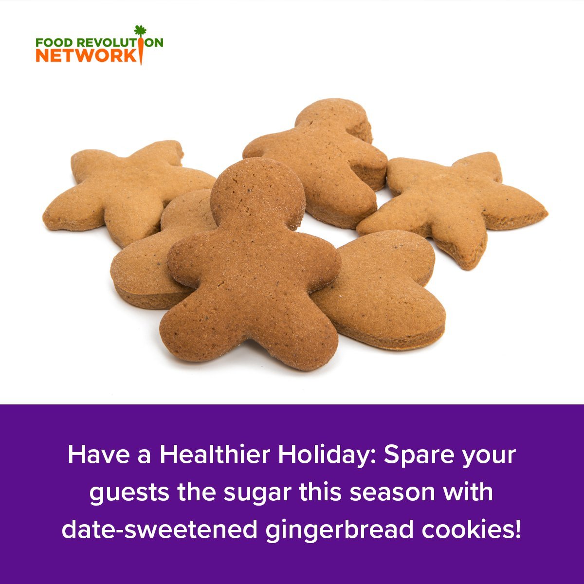 Have a Healthier Holiday: Spare your guests the sugar this season with date-sweetened gingerbread cookies!