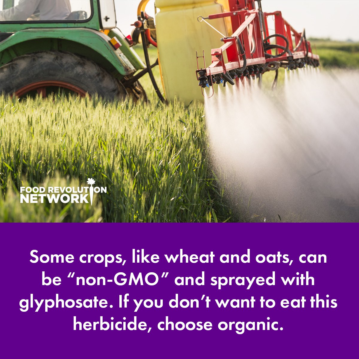 Some crops like wheat and oats can be "non-GMO" and sprayed with glyphosate. If you don't want to eat this herbicide, choose organic.