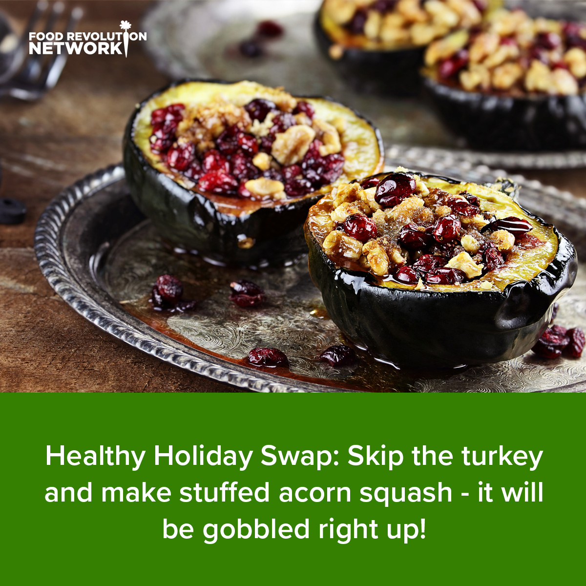 Healthy Holiday Swap: Skip the turkey and make stuffed acorn squash - it will be gobbled right up!
