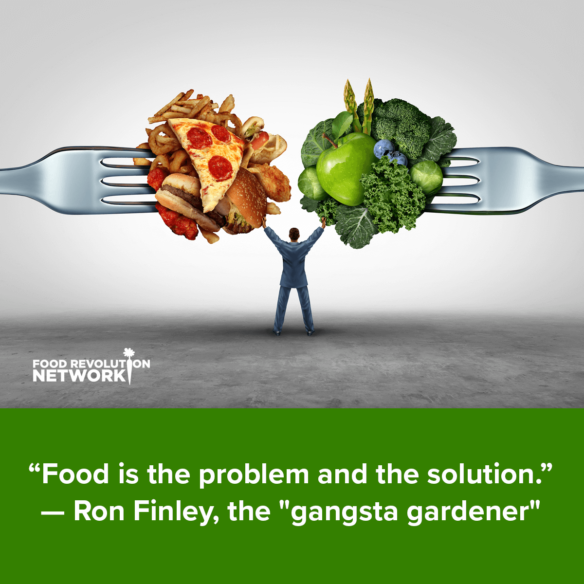 Food is the problem and the solution - Ron Finley, The Gangsta Gardener